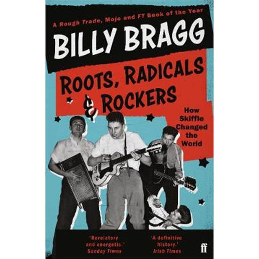 Roots, Radicals and Rockers (Paperback) - Billy  Bragg